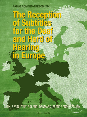 cover image of The Reception of Subtitles for the Deaf and Hard of Hearing in Europe